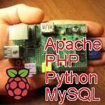 Raspbian. Apache + PHP + Python + MySQL
